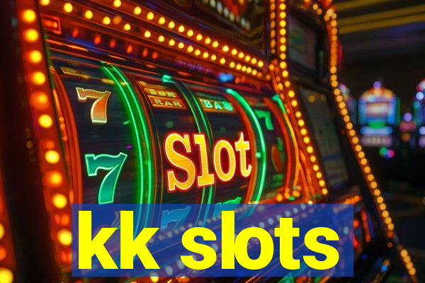 kk slots